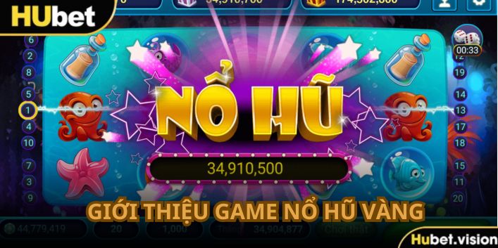 Nổ Hũ Vàng là tựa game quay hũ kinh điển mọi thời đại