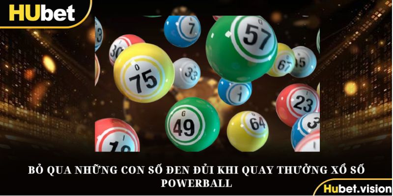 Bỏ qua những con số đen đủi khi quay thưởng xổ số Powerball