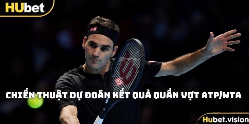 Quy trình giúp bạn kiếm thưởng từ bộ môn cá độ quần vợt ATP/WTA