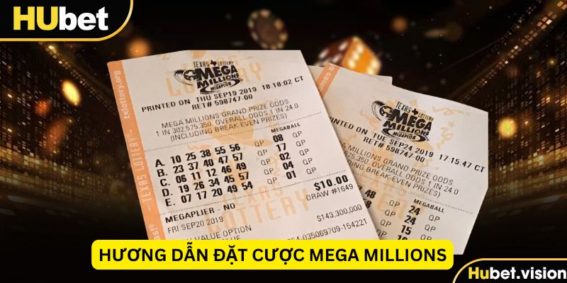 Các bước đặt cược Mega Millions cực chuẩn